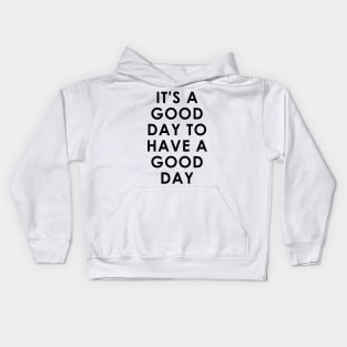 Good Day Kids Hoodie